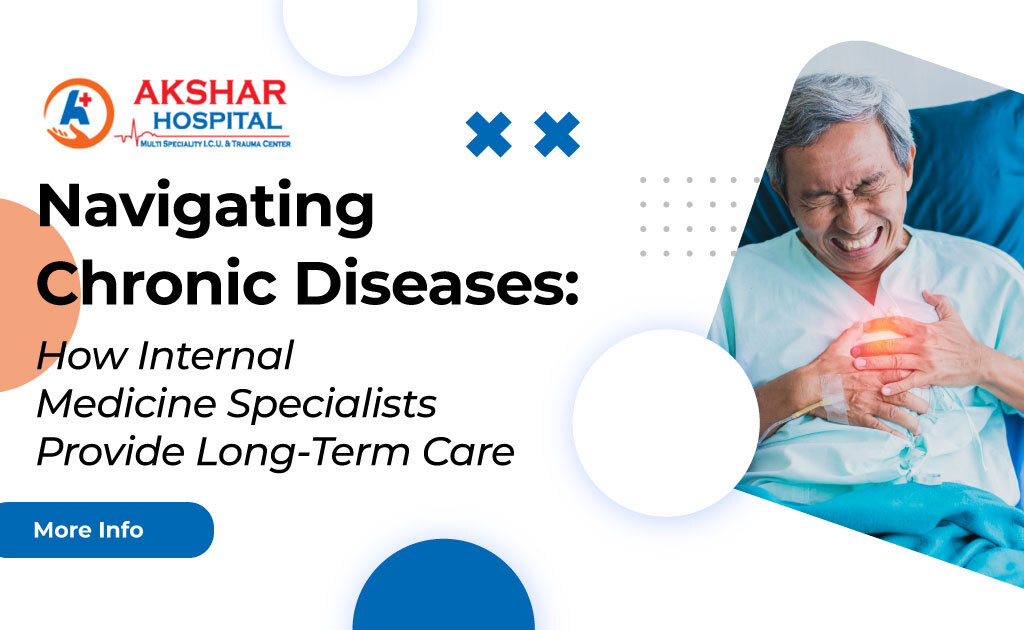 Navigating Chronic Diseases: How Internal Medicine Specialists Provide Long-Term Care