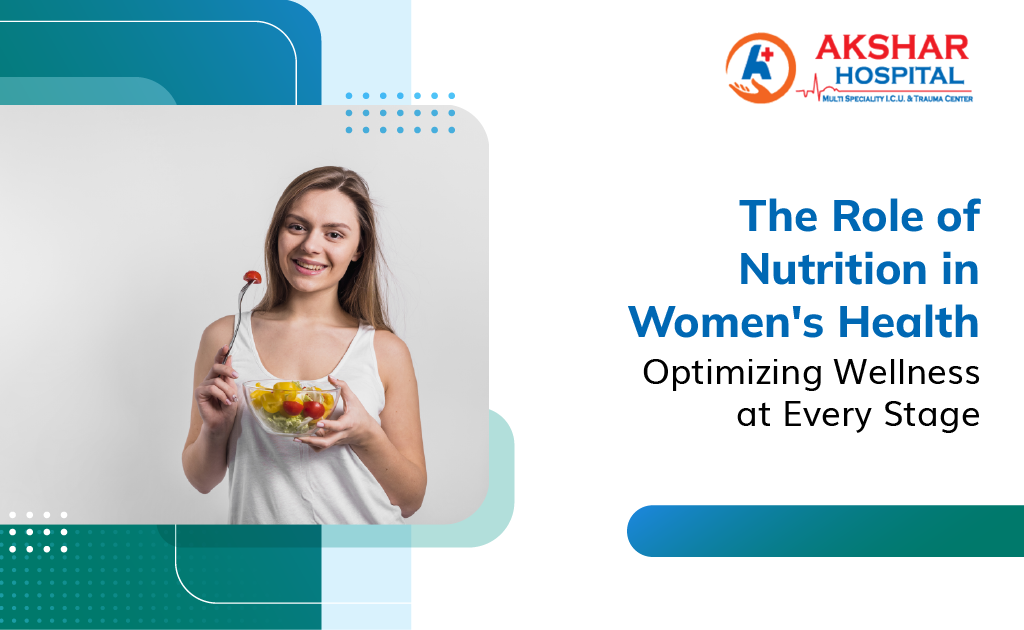 The Role of Nutrition in Women's Health: Optimizing Wellness at Every Stage