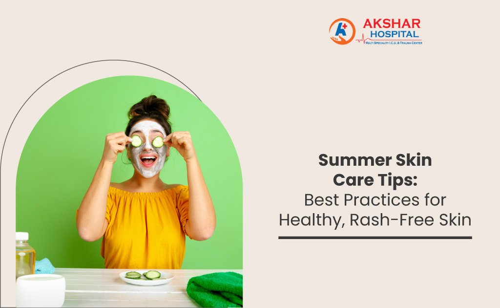 Summer Skin Care Tips: Best Practices for Healthy, Rash-Free Skin