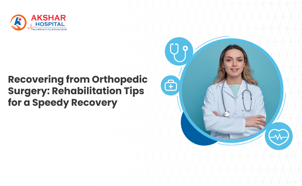 Recovering from Orthopedic Surgery: Rehabilitation Tips for a Speedy Recovery