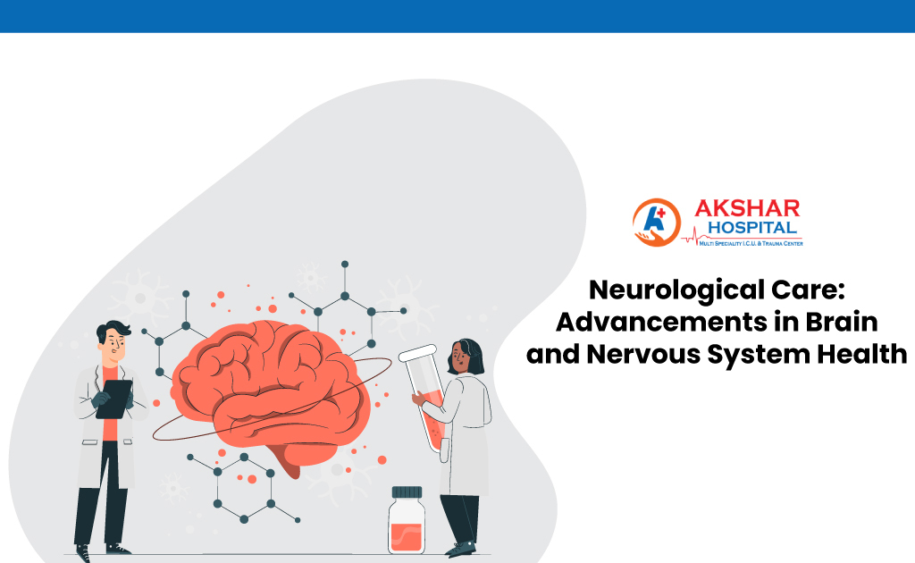 Neurological Care: Advancements in Brain and Nervous System Health