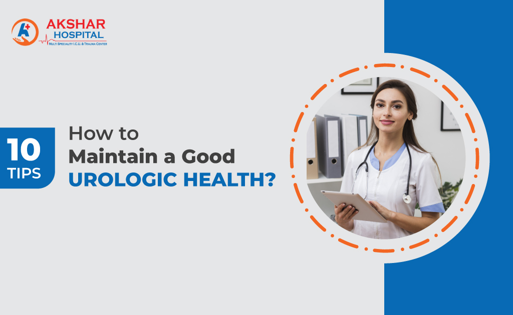 How to Maintain Good Urologic Health?